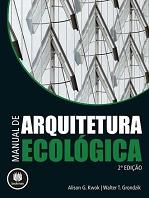 Manual da Arquitetura Ecológica Manual da Arquitetura Ecológica